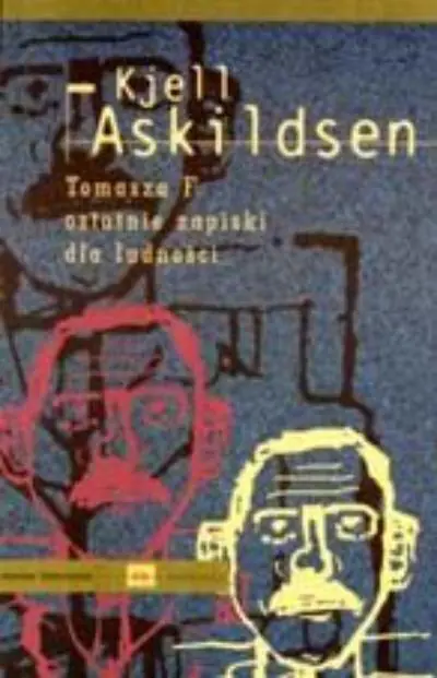 Książka - Tomasza F. ostatnie zapiski dla ludności