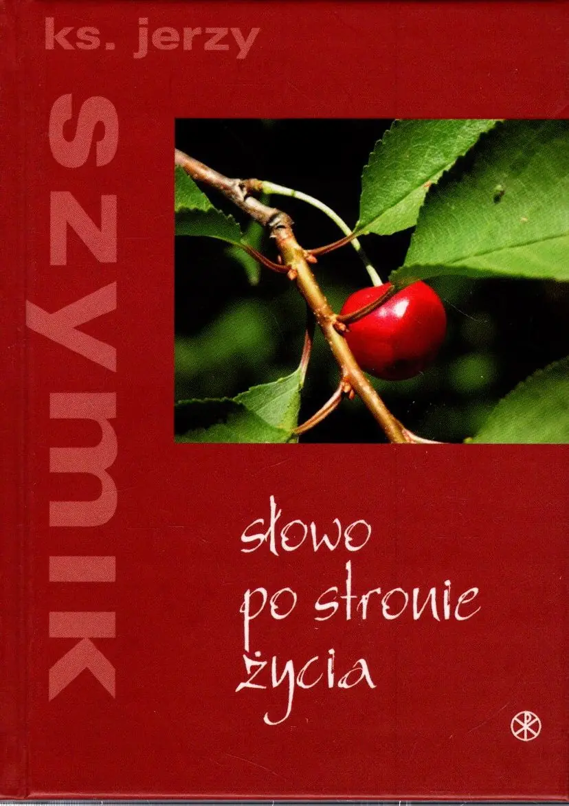 Książka - Słowo Po Stronie Życia