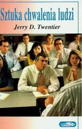 Książka - Sztuka Chwalenia Ludzi