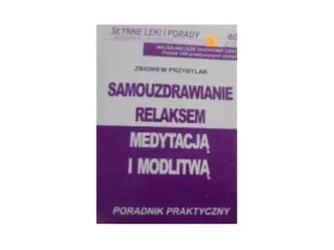 Książka - Samouzdrawianie relaksem medytacją i modlitwą