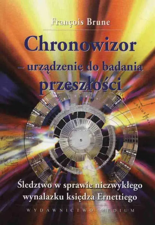Książka - Chronowizor. Urządzenie do Badania Przeszłości