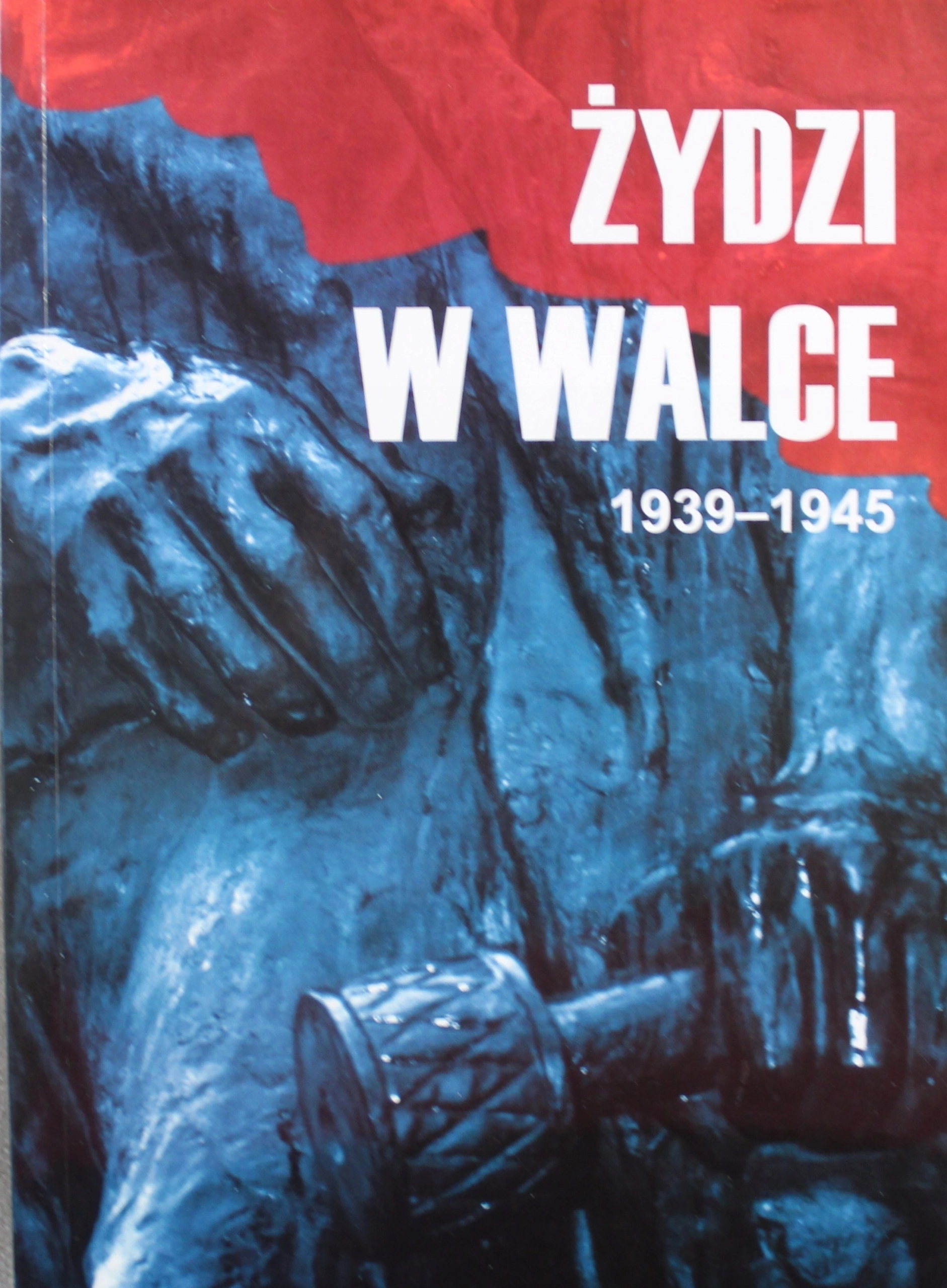 Książka - Żydzi w walce 1939-1945. Tom 1