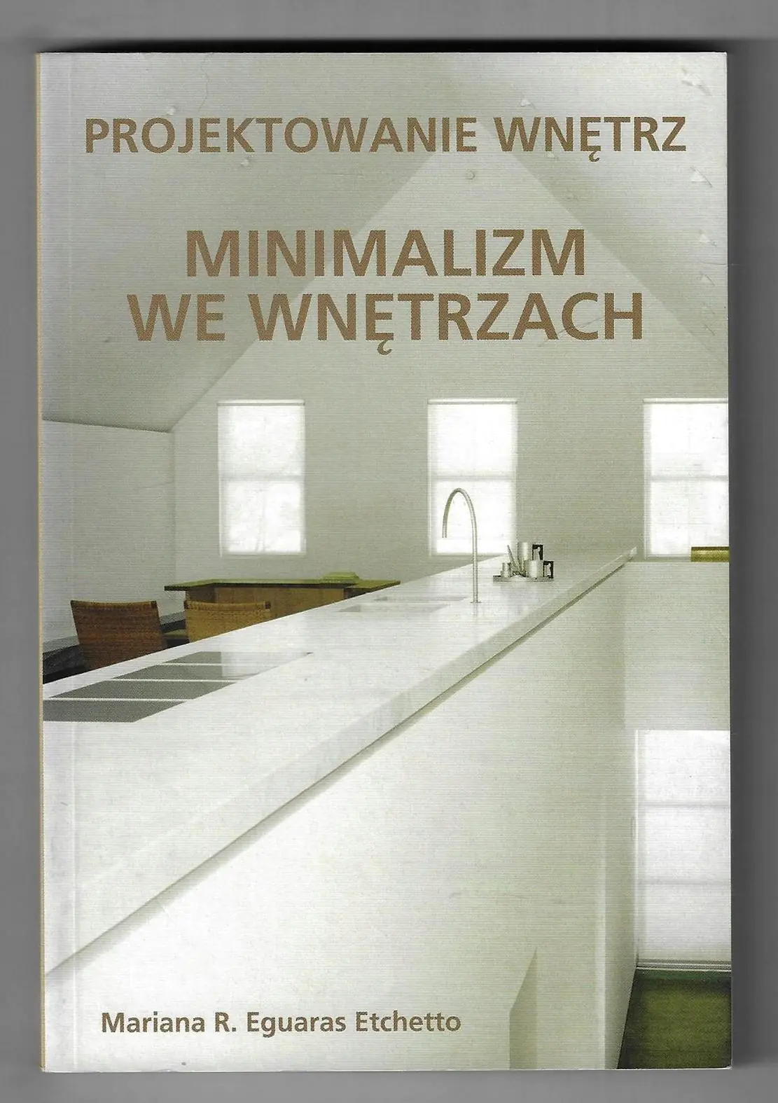 Książka - Projektowanie wnętrz. Minimalizm we wnętrzach