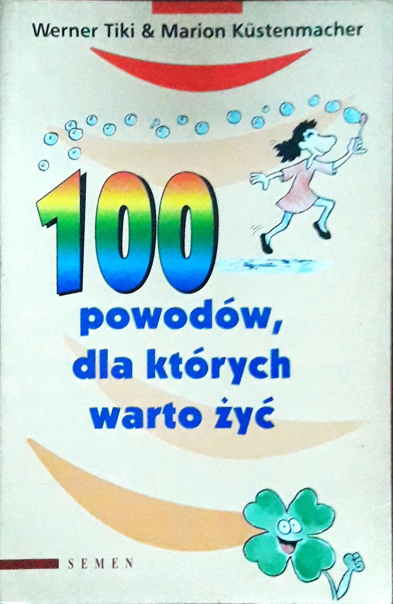 Książka - 100 powodów, dla których warto żyć