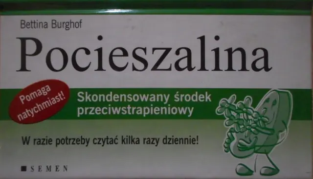 Książka - Pocieszalina. Skondensowany środek przeciwstrapieniowy