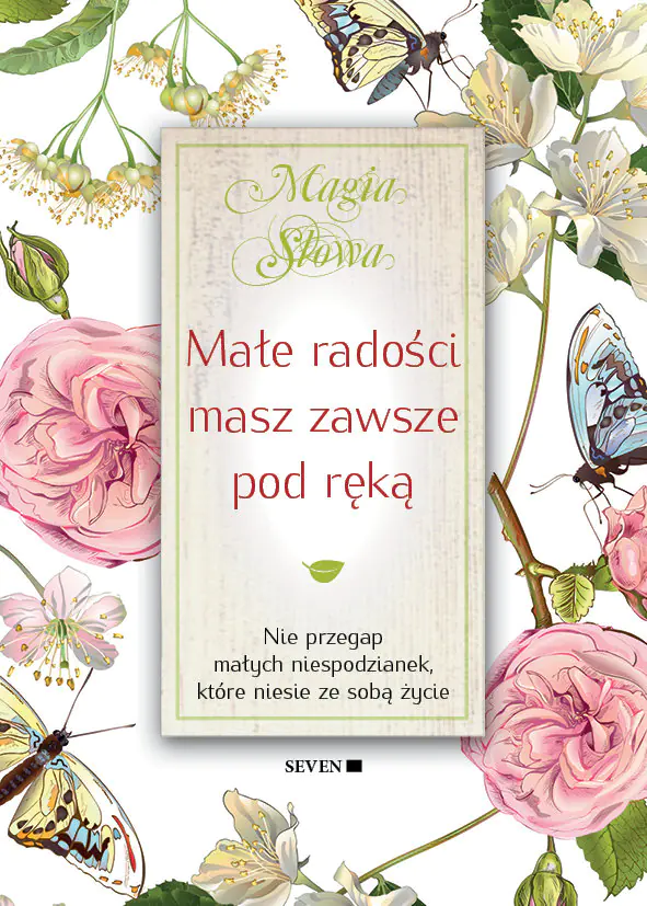 Książka - Małe radości masz zawsze pod ręką