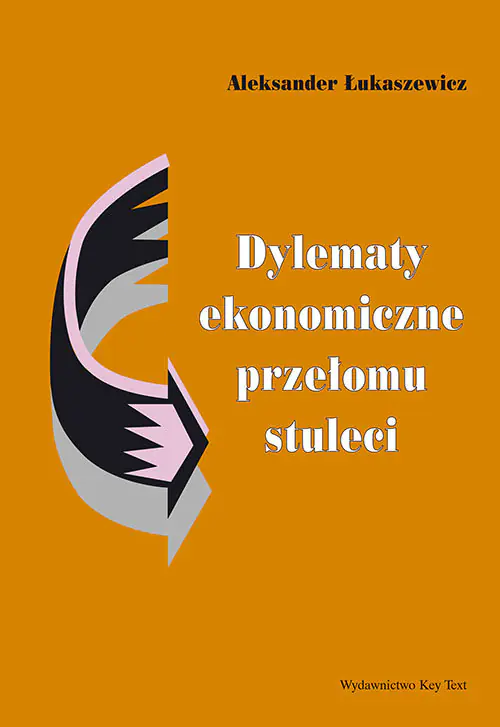 Książka - Dylematy Ekonomiczne Przełomu Stuleci