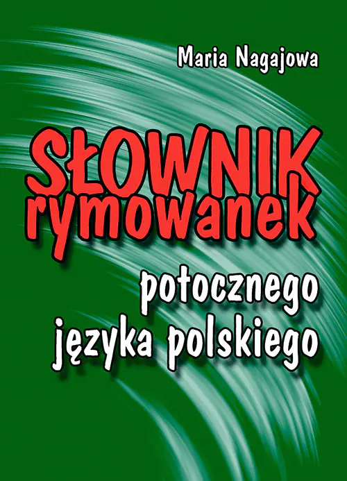 Książka - Słownik rymowanek potocznego języka polskiego