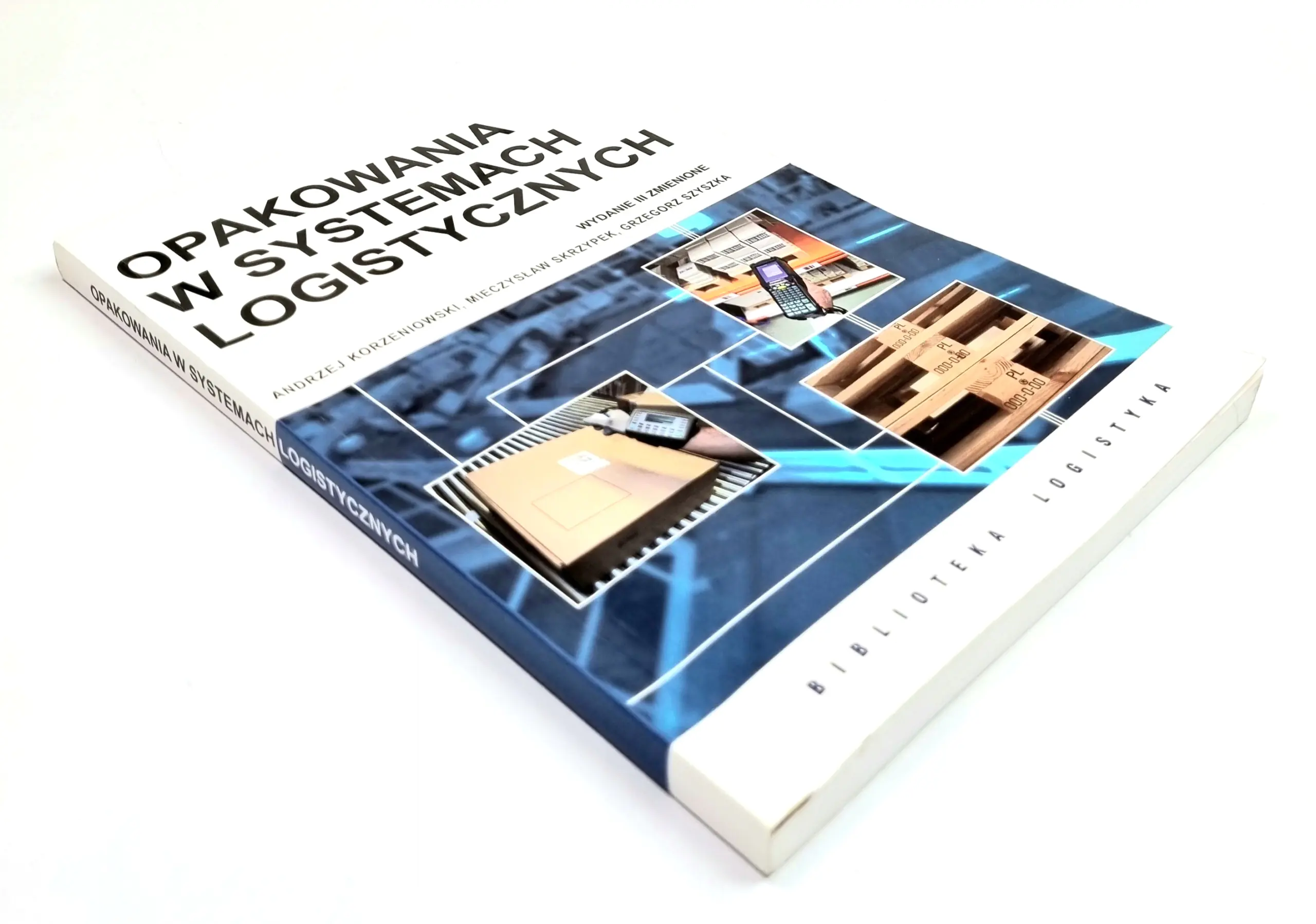 Książka - OPAKOWANIA W SYSTEMACH LOGISTYCZNYCH WYD.3