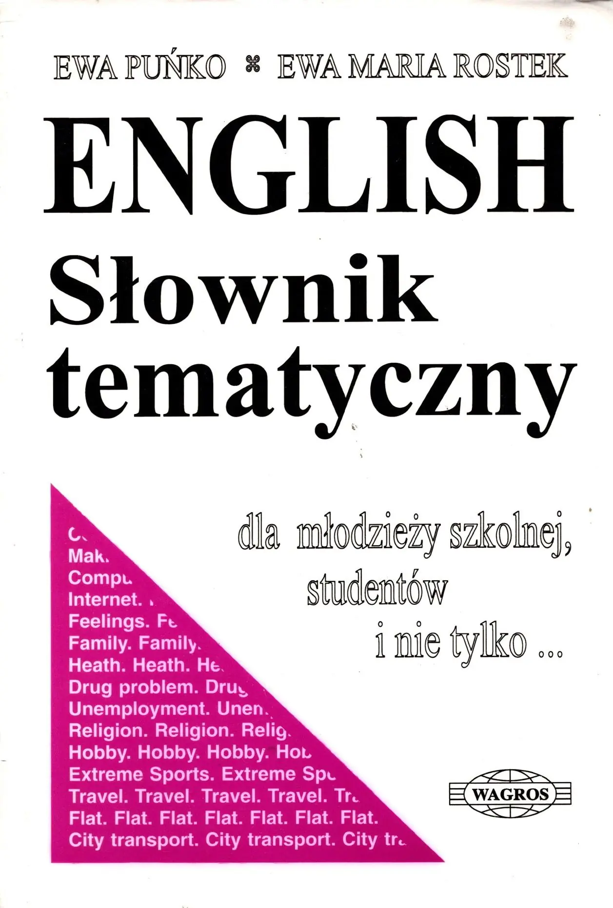 Książka - English słownik tematyczny dla młodzieży szkolnej, studentów i nie tylko...