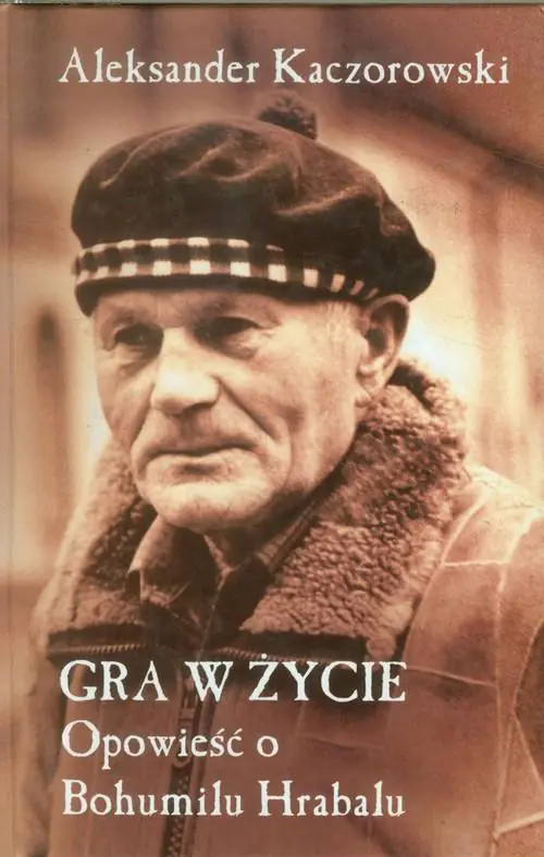 Książka - Gra w życie Opowieść o Bohumilu Hrabalu