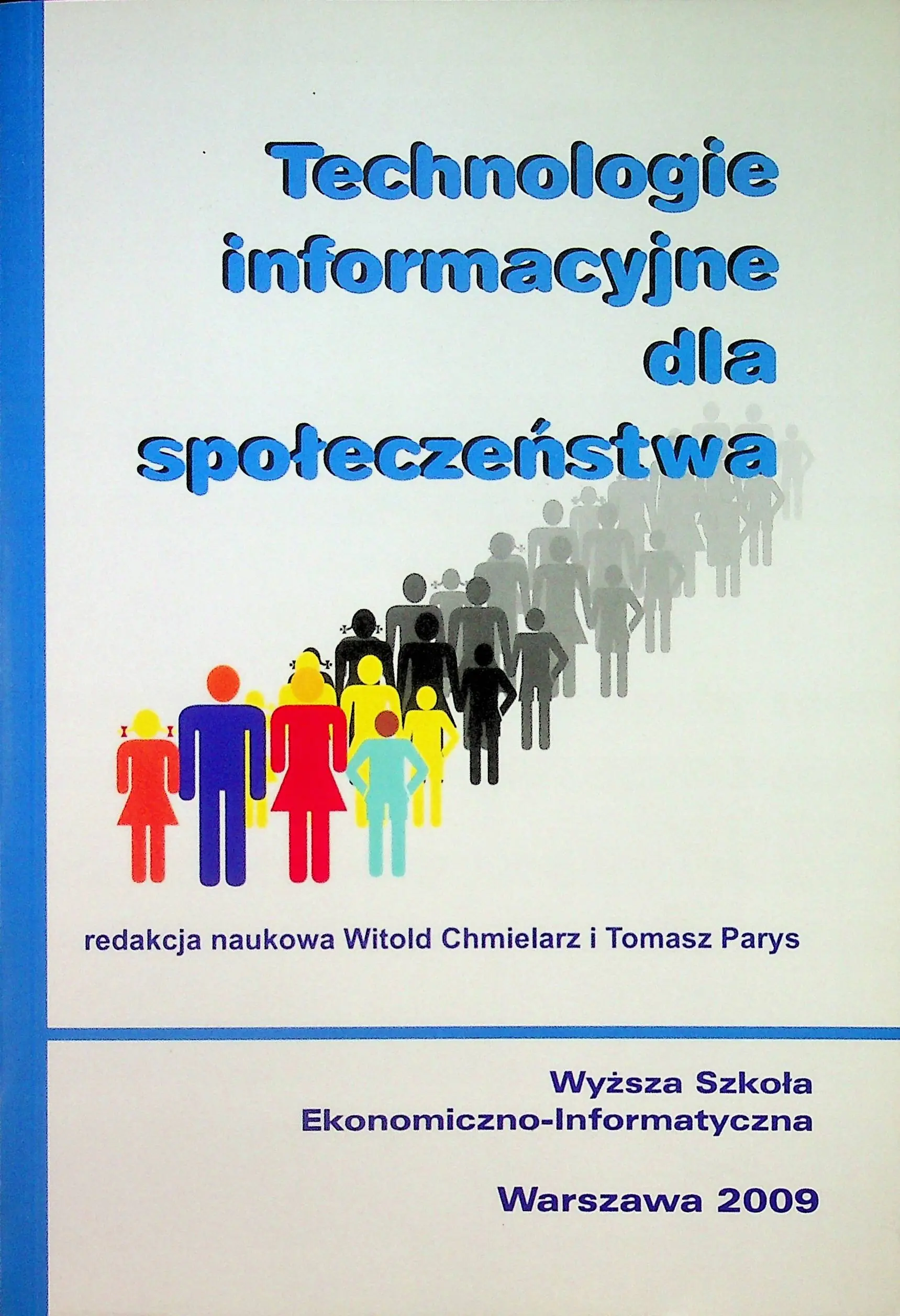 Książka - TECHNOLOGIE INFORMACYJNYE DLA SPOŁECZEŃSTWA