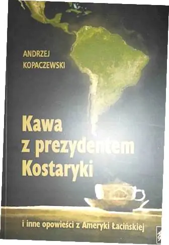 Książka - Kawa z prezydentem Kostaryki
