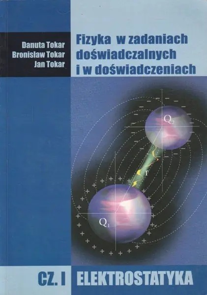 Książka - Fizyka w zadaniach doświadczalnych i w doświadczeniach