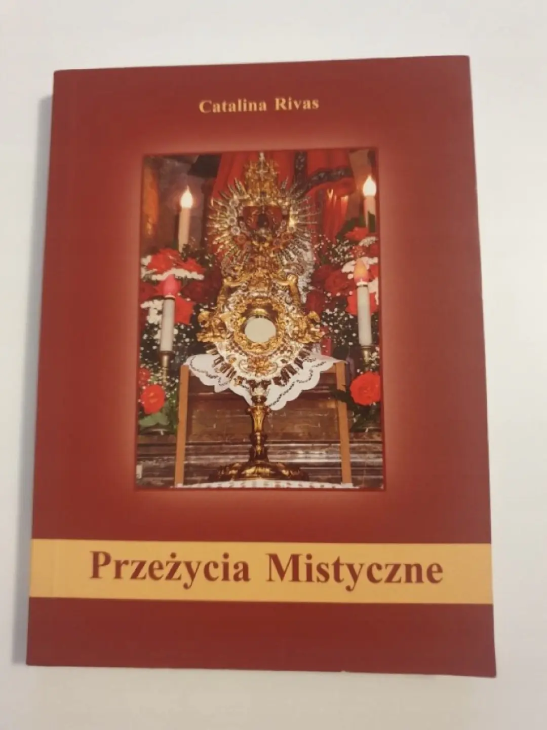 Książka - Przeżycia Mistyczne Catalina Rivas