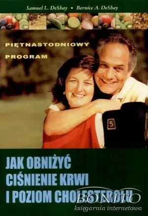 Książka - Jak obniżyć ciśnienie krwi i poziom cholesterolu
