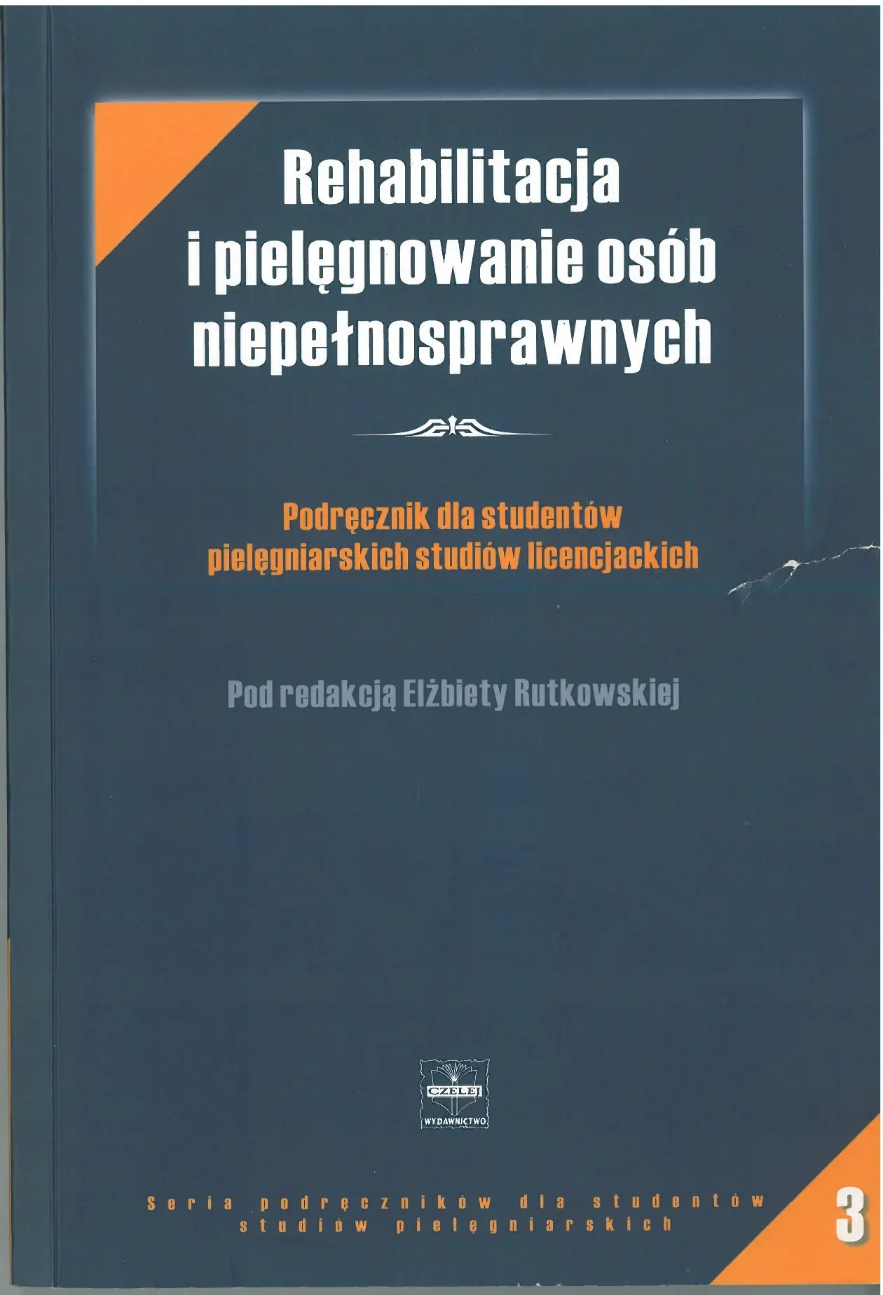 Książka - Rehabilitacja i pielęgnowanie osób niepełnosprawnych