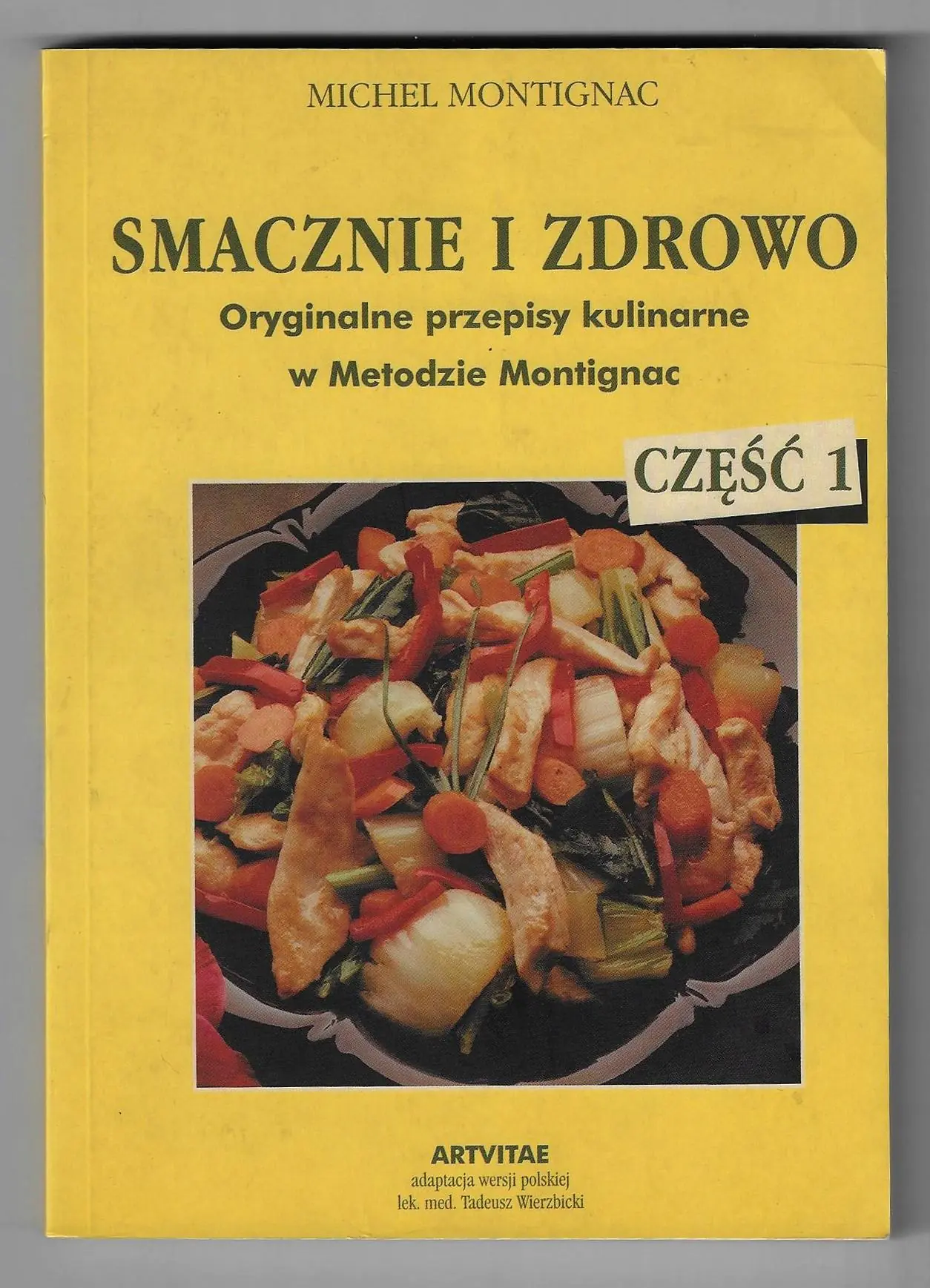 Książka - Smacznie i zdrowo. Tom 1