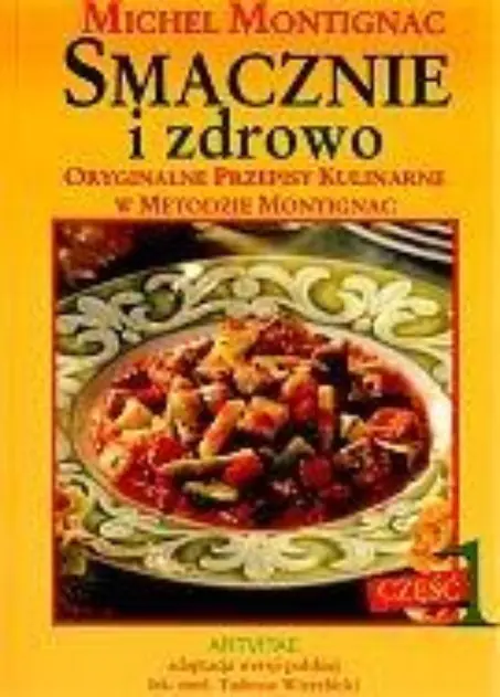 Książka - Smacznie i zdrowo cz.1