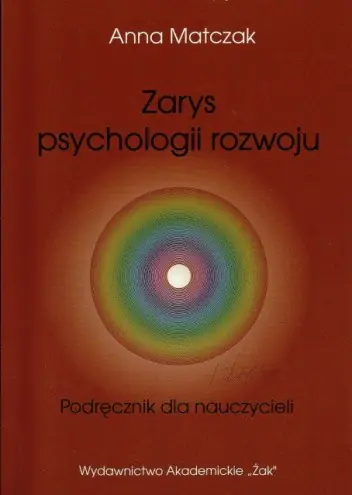Książka - Zarys psychologii rozwoju Podręcznik dla nauczycieli
