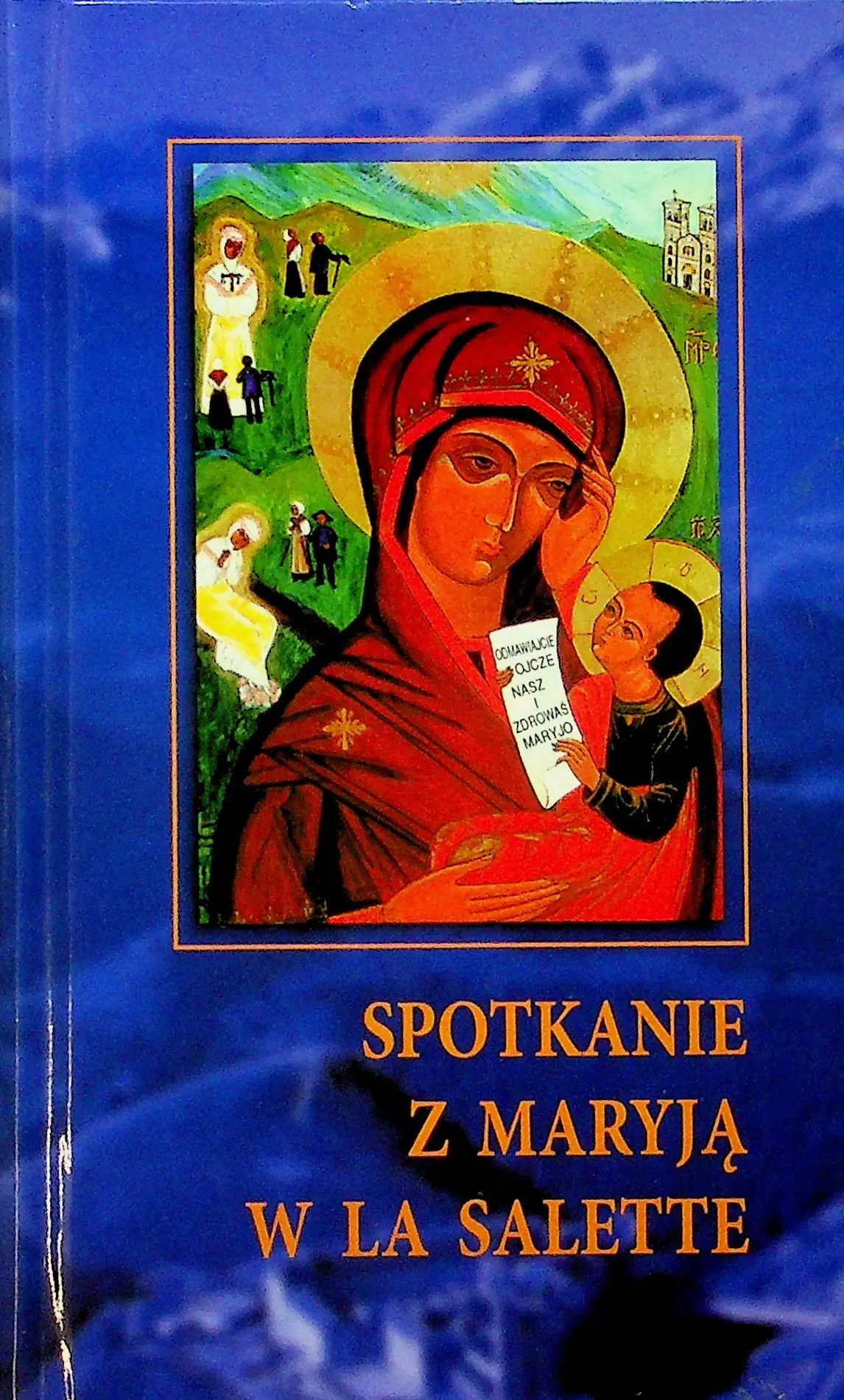 Książka - Spotkanie z Maryją w La Salette