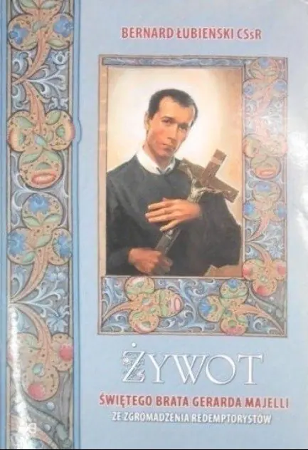 Książka - Żywot świętego brata Gerarda Majelli