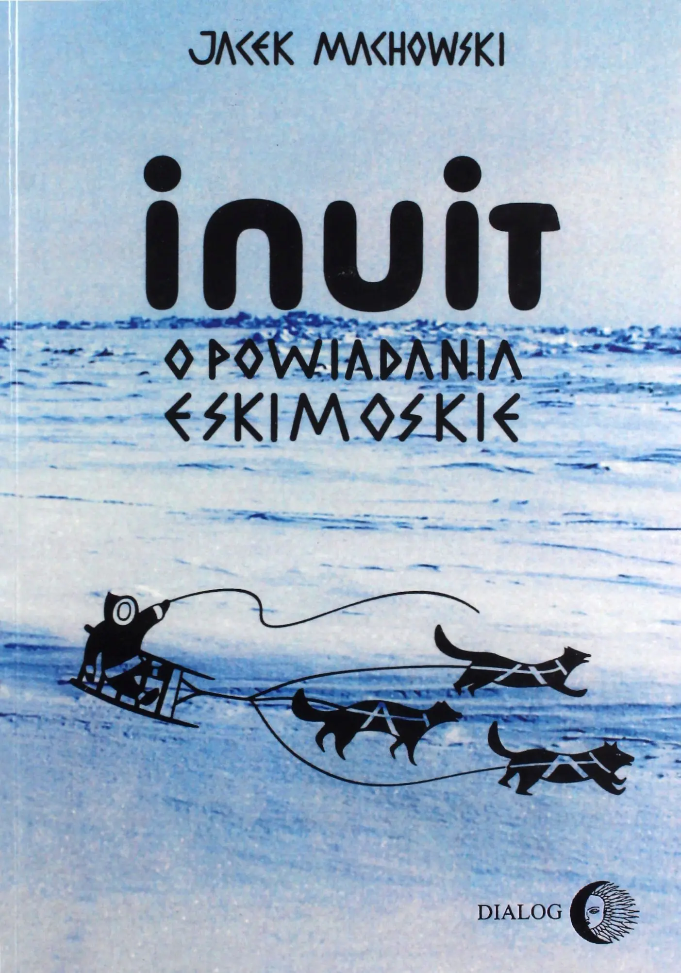Książka - Inuit. Opowiadania eskimoskie