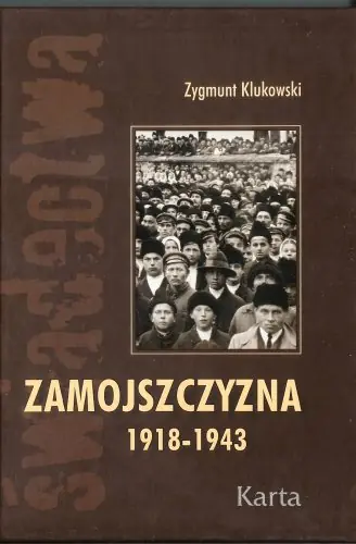 Książka - Zamojszczyzna 1918-1943. Tom 1