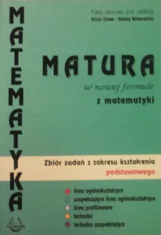 Książka - Matura w nowej formule z matematyki. Zbiór zadań. Zakres podstawowy
