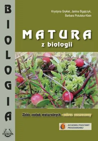 Książka - Matura z biologii. Zbiór zadań maturalnych. Zakres rozszerzony