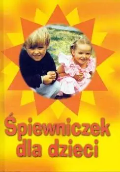 Książka - Śpiewniczek dla dzieci