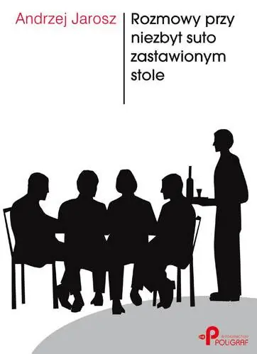 Książka - Rozmowy przy niezbyt suto zastawionym stole