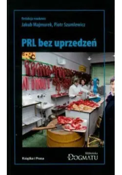 Książka - PRL bez uprzedzeń