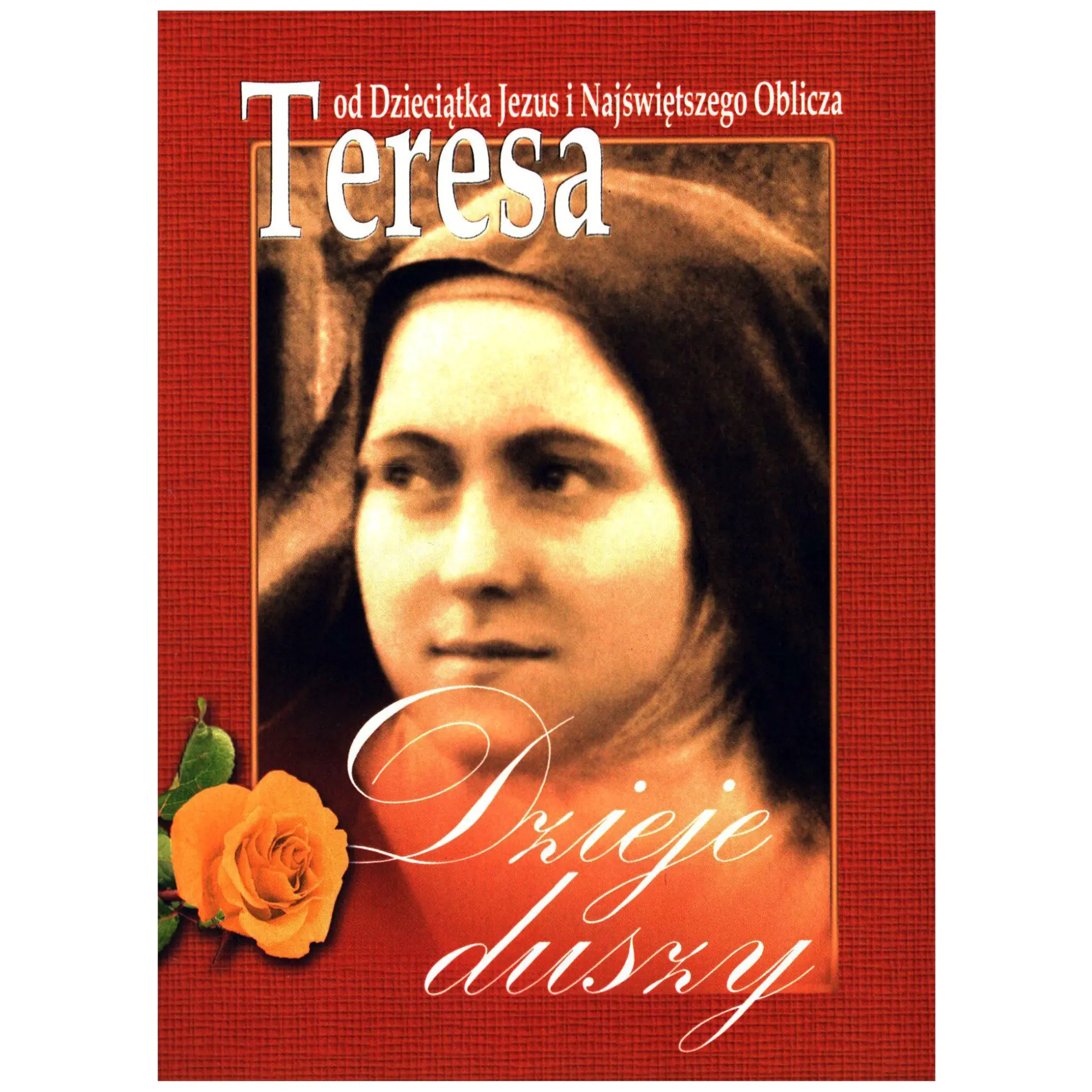 Książka - Dzieje duszy. Teresa od Dzieciątka Jezus i Najświętszego Oblicza (OM) pocket