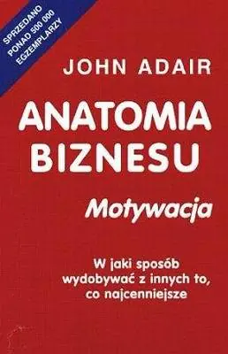 Książka - Anatomia biznesu. Motywacja
