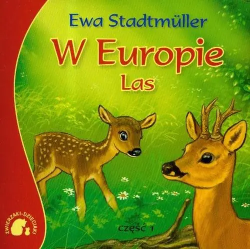 Książka - Zwierzaki-dzieciaki. W Europie. Las