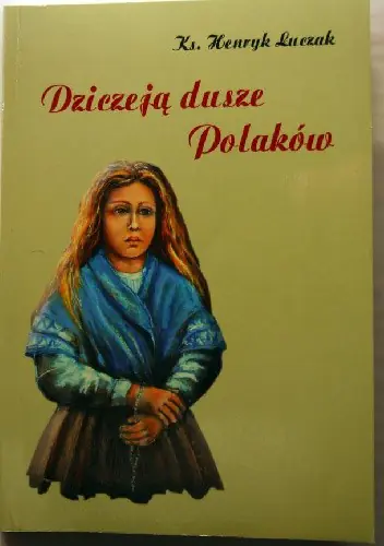 Książka - DZICZEJĄ DUSZE POLAKÓW