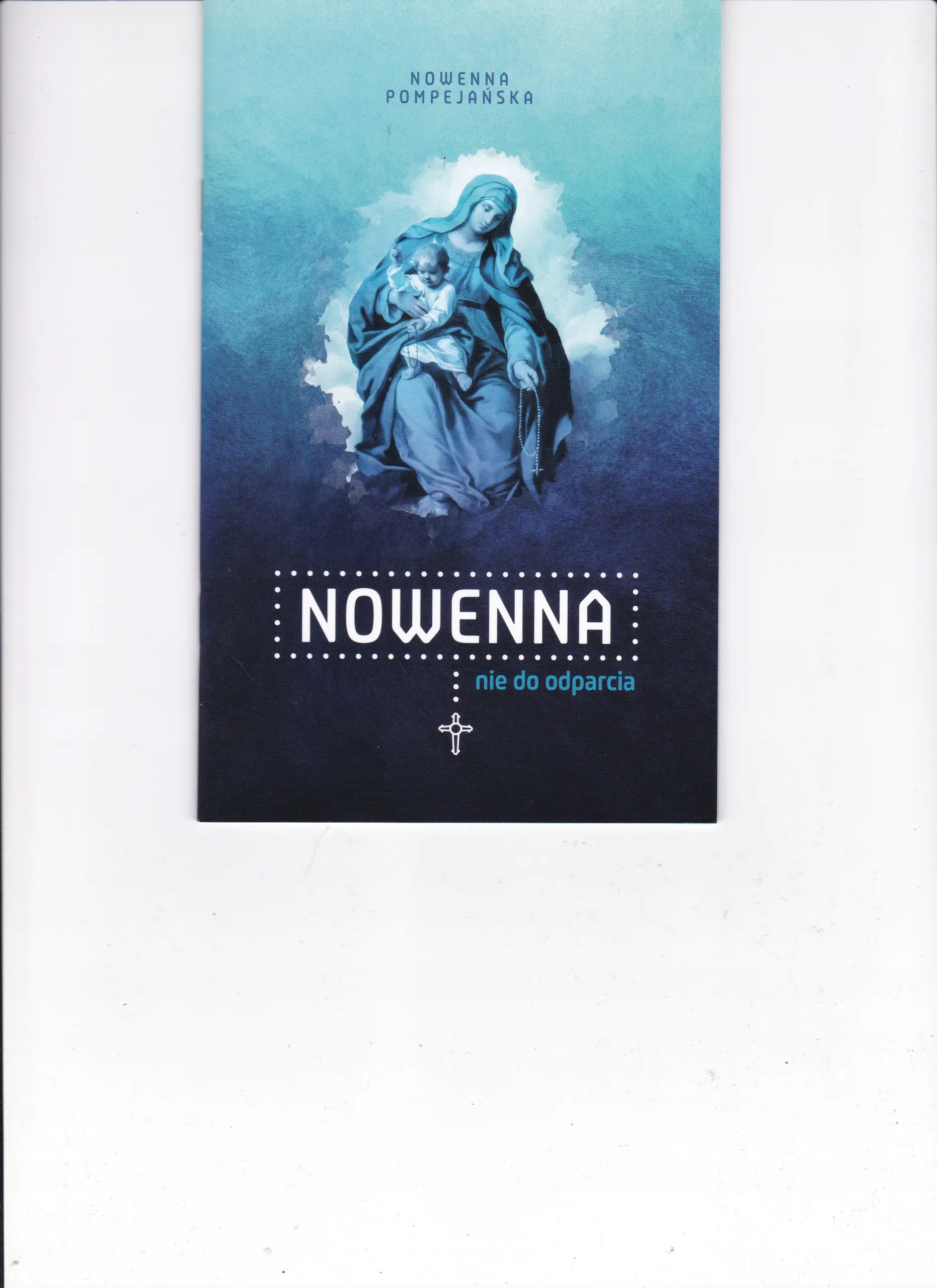 Książka - Nowenna pompejańska. Nowenna nie do odparcia