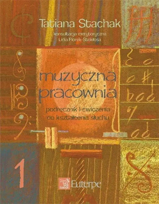 Książka - Muzyczna pracownia 1, Podręcznik i ćwiczenia do kształcenia słuchu.