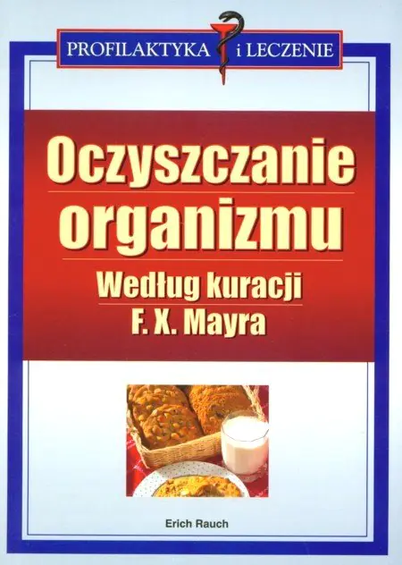 Książka - Oczyszczanie Organizmu Według Kuracji F.X. Mayra