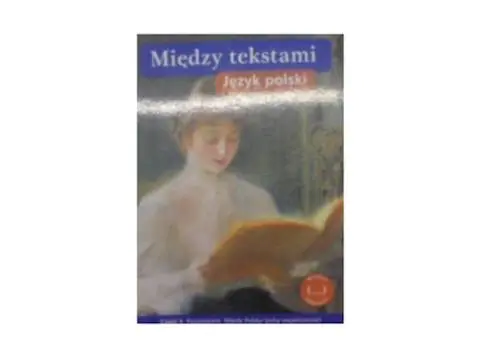 Książka - Między tekstami. Język polski. Podręcznik. Część 4