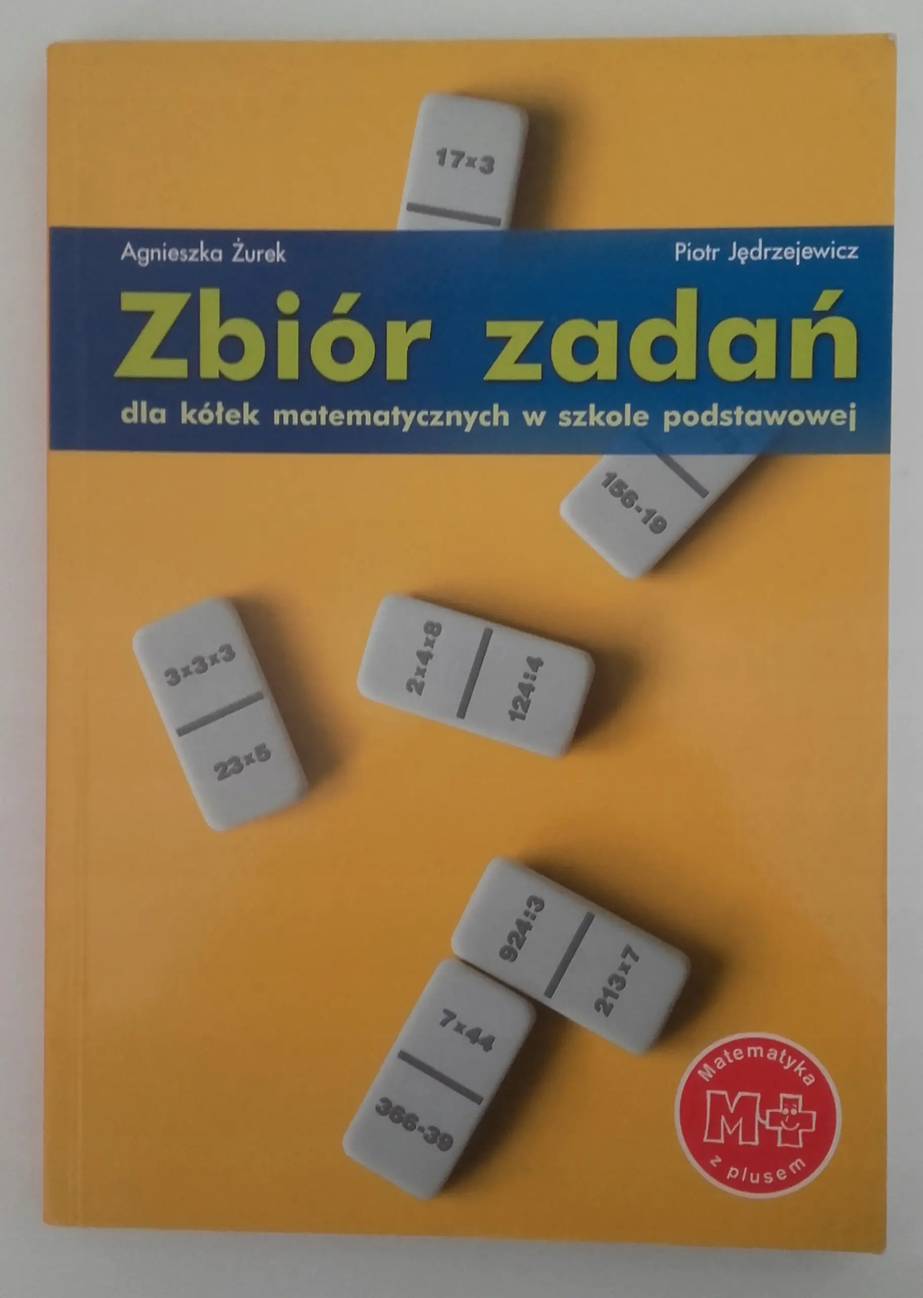 Książka - Zbiór zadań dla kółek matematycznych w szkole podstawowej