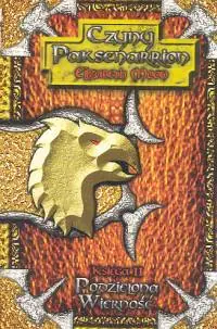 Książka - Podzielona wierność Księga II Czyny Paksenarri