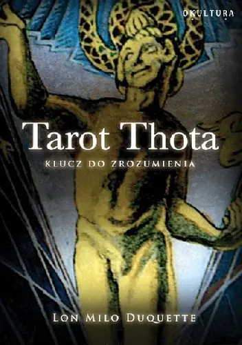 Książka - Tarot Thota - klucz do zrozumienia