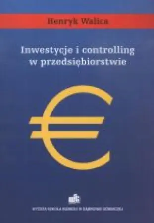Książka - INWESTYCJE I CONTROLLING W PRZEDSIĘBIORSTWIE