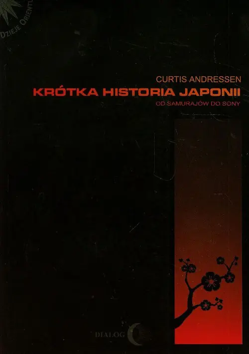 Książka - Krótka Historia Japonii. Od Samurajów Do Sony