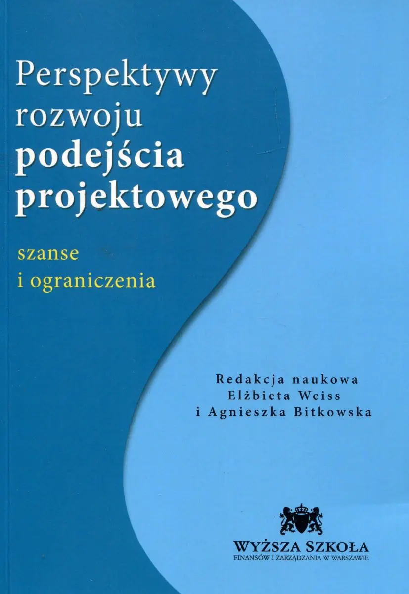 Książka - Perspektywy rozwoju podejścia projektowego