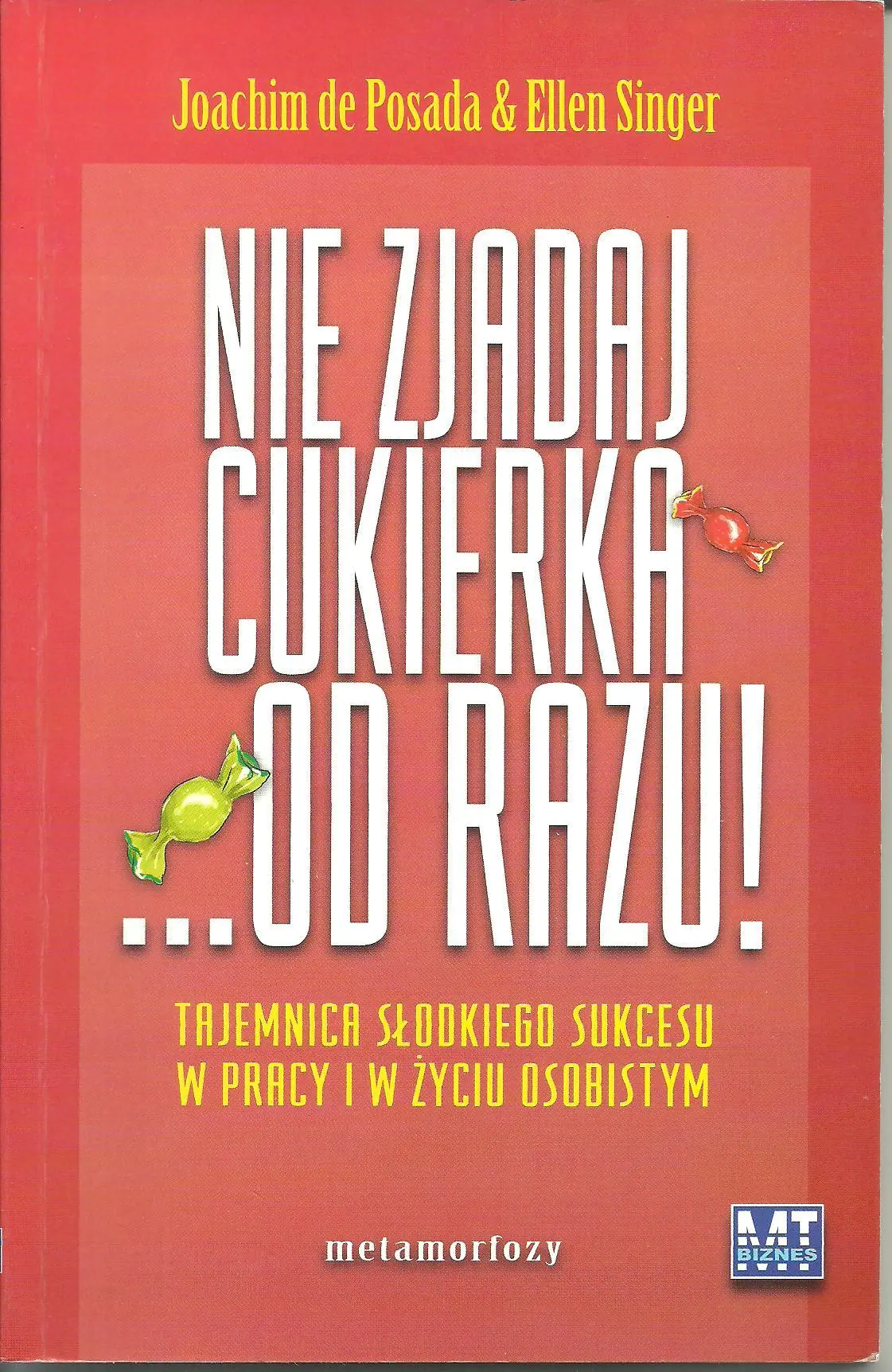 Książka - Nie Zjadaj Cukierka... od Razu!