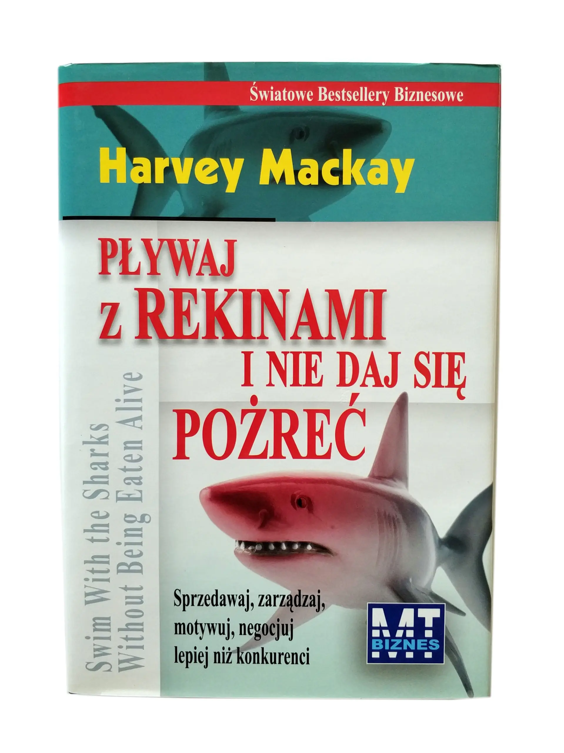 Książka - Pływaj z Rekinami i nie Daj się Pożreć