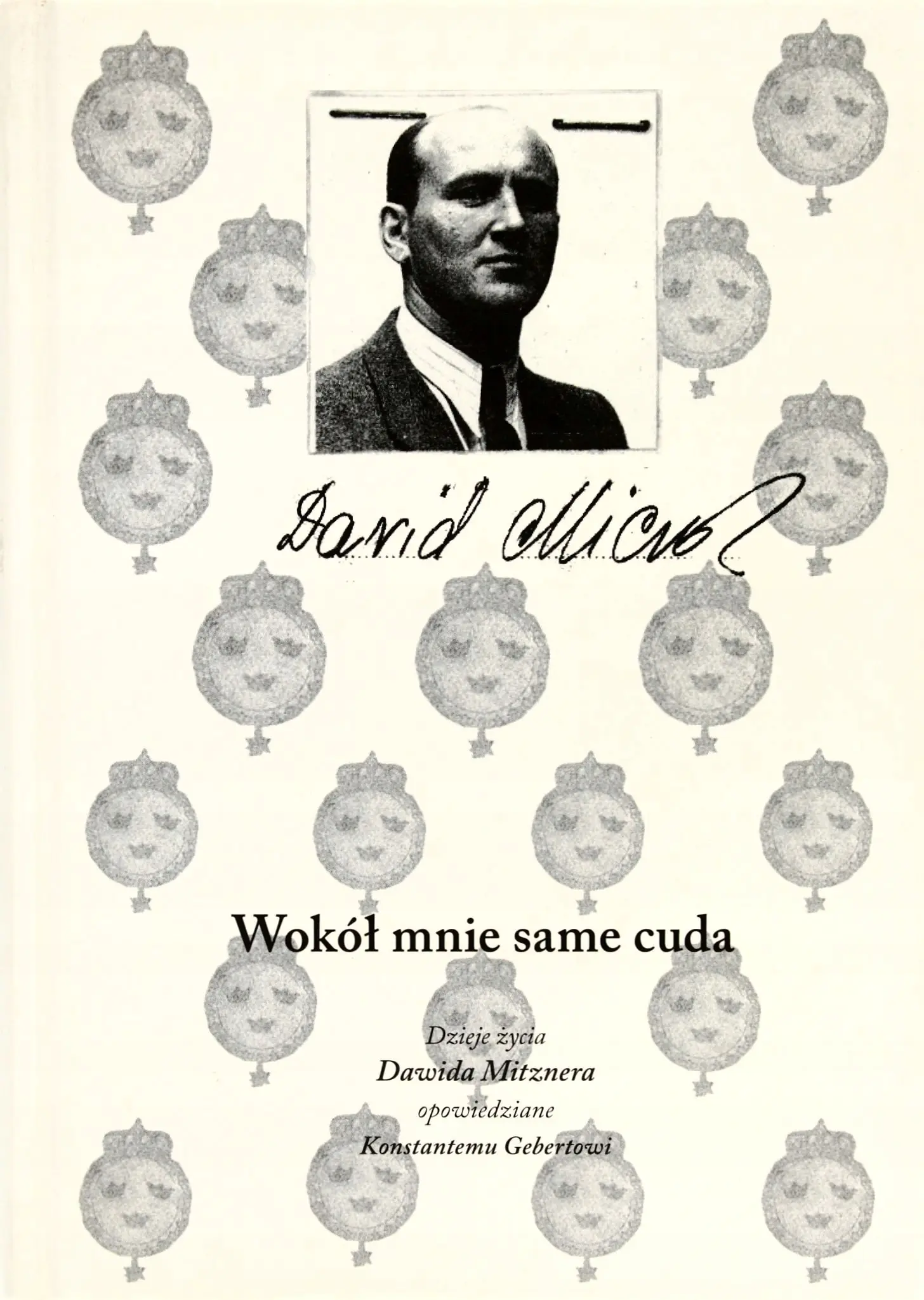 Książka - Wokół Mnie Same Cuda